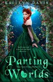 Parting Worlds (Once Upon a Curse Book 4) (eBook, ePUB)