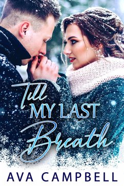 Till My Last Breath (eBook, ePUB) - Campbell, Ava