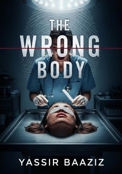 The Wrong Body (eBook, ePUB) - Baaziz, Yassir