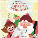 Comment je suis devenue l'apprentie du père Noël (MP3-Download) Comment je suis devenue l'apprentie du père Noël (MP3-Download)