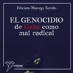 Cover El genocidio de Gaza como mal radical (MP3-Download)