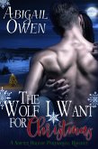 The Wolf I Want for Christmas (eBook, ePUB)