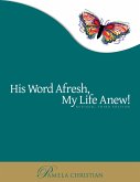 His Word Afresh, My Life Anew! (eBook, ePUB)