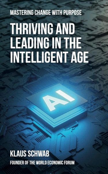 Thriving and Leading in the Intelligent Age (Intelligent Age Series, #0) (eBook, ePUB)