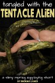Tangled with the Tentacle Alien (eBook, ePUB)