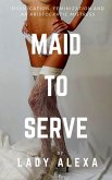 Maid to Serve (eBook, ePUB)