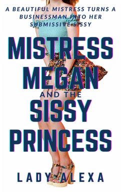 Cover Mistress Megan and the Sissy Princess 1 (eBook, ePUB)