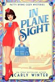 In Plane Sight (Patty Byrne Cozy Mysteries, #2) (eBook, ePUB)