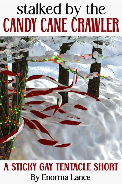 Stalked by the Candy Cane Crawler (eBook, ePUB)