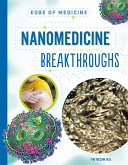 Nanomedicine Breakthroughs (eBook, ePUB)