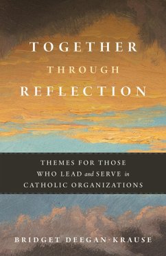 Together Through Reflection (eBook, ePUB) - Deegan-Krause, Bridget