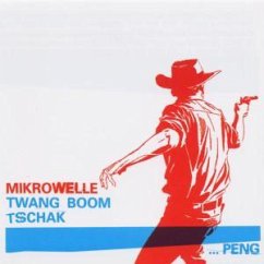 Twang Boom Tschak..Peng!