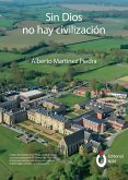 Sin Dios no hay civilización (eBook, ePUB)
