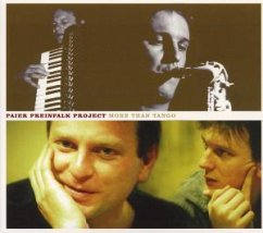 Paier Preinfalk Project, More Than Tango
