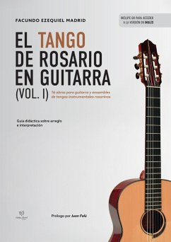 El tango de Rosario en Guitarra Vol. 1 (eBook, ePUB) - Madrid, Facundo Ezequiel