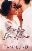 Baby, I'm Home (eBook, ePUB)