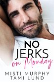 No Jerks on Monday (eBook, ePUB)