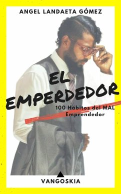 El Emperdedor (eBook, ePUB) - Gómez, Angel Landaeta