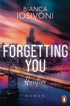 Hunters - Forgetting You (eBook, ePUB) - Iosivoni, Bianca