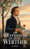 Les Souffrances du jeune Werther (eBook, ePUB)