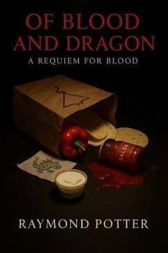 A Requiem For Blood (Of Blood and Dragon: The Crimson Saga, #8) (eBook, ePUB) - Potter, Raymond