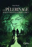 Un pèlerinage sur les traces d'Albert Camus (eBook, ePUB)