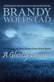 A Ghostly Presence: Three Quirky Ghost Short Stories (eBook, ePUB)