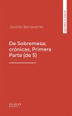 De Sobremesa; crónicas, Primera Parte (de 5) (eBook, ePUB)