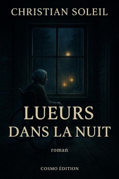 Lueurs dans la nuit (eBook, ePUB) - Soleil, Christian