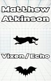 Vixen / Echo (Isolated Showers, #6) (eBook, ePUB)