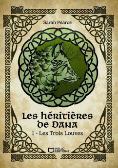 Cover Les Héritières de Dana - Tome I : Les Trois Louves (eBook, ePUB)