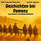 Geschichten bei Demenz - zum Erinnern und Wiederentdecken (MP3-Download)