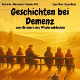 Geschichten bei Demenz - zum Erinnern und Wiederentdecken (MP3-Download)