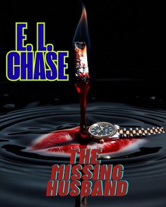 The Missing Husband (High Velocity Crime, #4) (eBook, ePUB) - Chase, E. L.