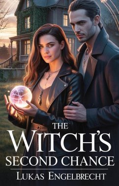 The Witch's Second Chance (eBook, ePUB) - Engelbrecht, Lukas