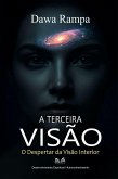 A Terceira Visão - O Despertar da Visão Interior (eBook, ePUB)