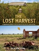 The Lost Harvest: A Zimbabwean Farmer's Reflection On The Cost Of Land Reform (eBook, ePUB)