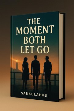 Cover The Moment Both Let Go (eBook, ePUB)