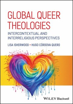 Global Queer Theologies (eBook, ePUB) - Isherwood, Lisa; Córdova Quero, Hugo