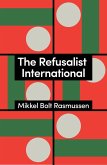 The Refusalist International (eBook, ePUB)