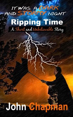 It Was A Dark And Stormy Night - Ripping Time (eBook, ePUB) - John Chapman
