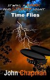 Time Flies - Book 4 of the 'It Was a Dark and Stormy Night' Series (eBook, ePUB)