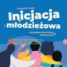 Inicjacja młodzieżowa - Kompletna... - Bild 1