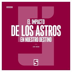 El impacto de los astros en nuestro destino (eBook, ePUB) - Verdun, Léwis