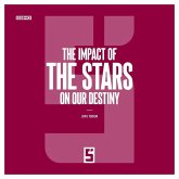 The Impact of the Stars on Our Destiny (eBook, ePUB)