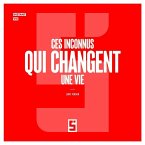 Ces inconnus qui changent une vie (eBook, ePUB)