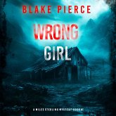 Wrong Girl (A Miles Sterling FBI Suspense Thriller—Book One) (MP3-Download)