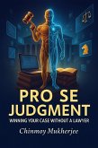 Pro Se Judgment: Winning Your Case Without a Lawyer (eBook, ePUB)