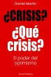 ¿Crisis? ¿Qué crisis? El poder del... - Bild 1