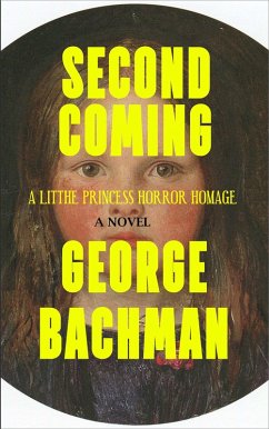 Cover Second Coming: A Little Princess Horror Homage (eBook, ePUB)